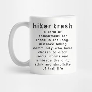 Hiker Trash Definition Mug